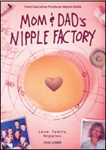 Mom And Dad's Nipple Factory