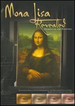 Mona Lisa Revealed - Secrets Of The Painting