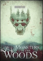 Monsters In The Woods: Director's Cut