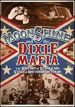 Moonshine And The Dixie Mafia