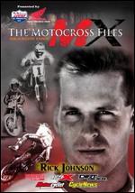 Motocross Files - Rick Johnson
