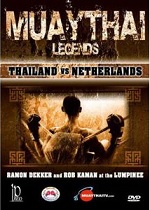 Muay Thai Legends - Thailand Vs. Netherlands