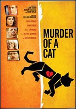 Murder Of A Cat