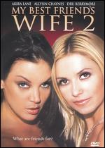 My Best Friend´s Wife 2
