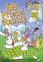 My Friend Rabbit - Better Together
