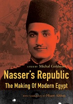 Nasser's Republic - The Making Of Modern Egypt