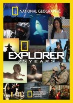 National Geographic Explorer 25 Years