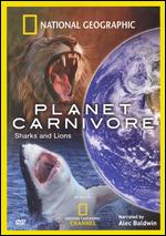 National Geographic - Planet Carnivore - Sharks & Lions
