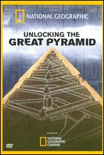 Unlocking The Great Pyramid