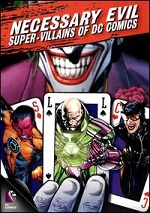 Necessary Evil - Super-Villains Of DC Comics