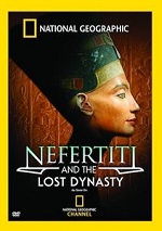 Nefertiti And The Lost Dynasty