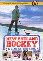 New England Hockey - A Life At The Rink