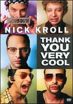 Nick Kroll - Thank You Very Cool