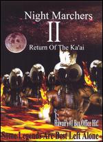 Night Marchers II - Return Of The Ka´ai