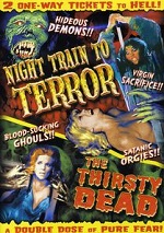 Night Train To Terror / Thirsty Dead