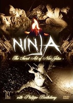 Ninja: The Secret Art Of Nin-Jutsu With Philippe Barthelemy