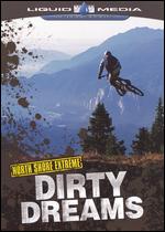 North Shore Extreme - Dirty Dreams