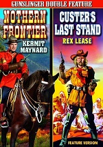 Northern Frontier / Custers Last Stand