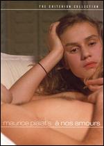 A Nos Amours - Criterion Collection