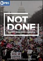 Not Done - Women Remaking America