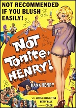 Not Tonite Henry!