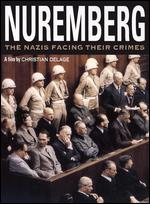 Nuremberg - The Nazis Facing Their Crimes