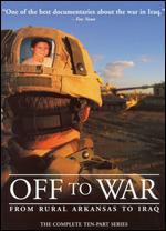 Off To War - From Rural Arkansas To Iraq