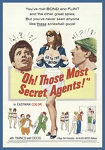Oh! Those Most Secret Agents!