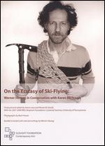 On The Ecstasy Of Ski-Flying - Werner Herzog In Conversation With Karen Beckman