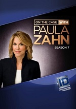 On The Case With Paula Zahn - Season 7