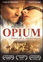 Opium - Diary Of A Madwoman