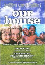 Our House