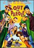 Out On Parole ( 2003 )