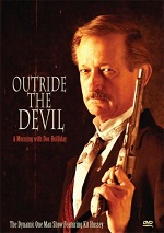 Outride The Devil: A Morning With Doc Holliday