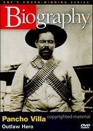 Pancho Villa - Outlaw Hero