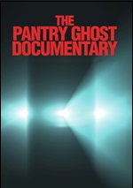 Pantry Ghost Documentary