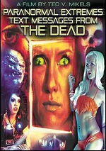 Paranormal Extremes: Text Messages From The Dead