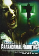 Paranormal Haunting - The Curse Of The Blue Moon Inn