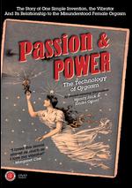 Passion & Power - The Technology Of Orgasm