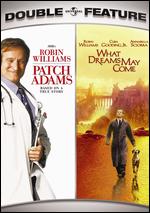 Patch Adams / What Dreams May Come
