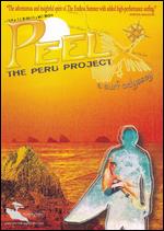 Peel - The Peru Project - A Surf Odyssey