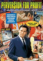 Perversion For Profit And Other Cautionary Tales