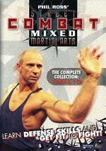 Phil Ross - Street Combat Mixed Martial Arts - The Complete Collection