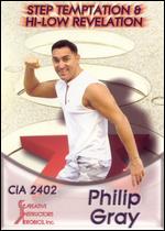 Philip Gray - Step Temptation & Hi-Low Revelation