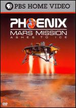Phoenix Mars Mission - Ashes To Ice