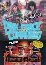 Pink Force Commando / Weapons Of Death