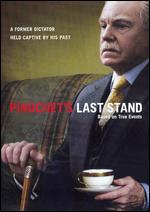 Pinochet's Last Stand