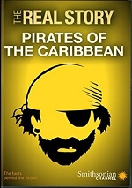 Pirates Of The Caribbean - The Real Story