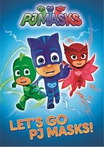 PJ Masks - Lets Go PJ Masks!