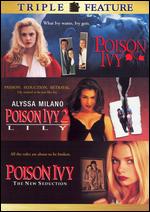 Poison Ivy / Poison Ivy 2 / Poison Ivy 3 - The New Seduction